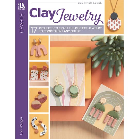 Leisure Arts&#xAE; Clay Jewelry Book